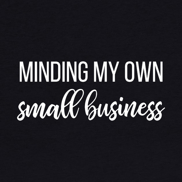 Minding my own small business by kapotka